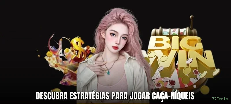 Dicas para ganhar na 777arts